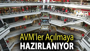 AVM'ler açılmaya hazırlanıyor