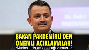 Bakan Pakdemirli'den önemli açıklamalar! 'Marketlerin açık olacağı zaman...'