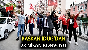 Başkan İduğ’dan 23 Nisan konvoyu
