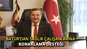 Batur'dan Sağlık çalışanlarına KONAKlama desteği