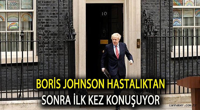 Boris Johnson hastalıktan sonra ilk kez konuşuyor