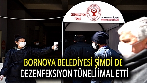 Bornova Belediyesi şimdi de dezenfeksiyon tüneli imal etti