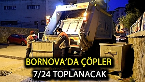 Bornova’da çöpler 7/24 toplanacak