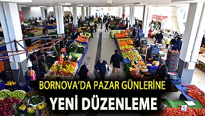 Bornova’da pazar günlerine yeni düzenleme