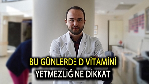 Bu Günlerde D Vitamini Yetmezliğine Dikkat