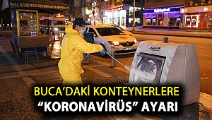 Buca’daki konteynerlere “koronavirüs” ayarı