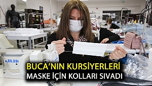 Buca’nın kursiyerleri maske için kolları sıvadı