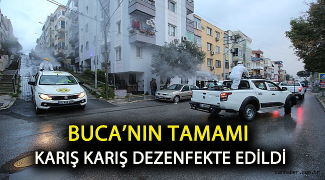 Buca’nın tamamı karış karış dezenfekte edildi