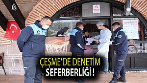 Çeşme’de denetim seferberliği !