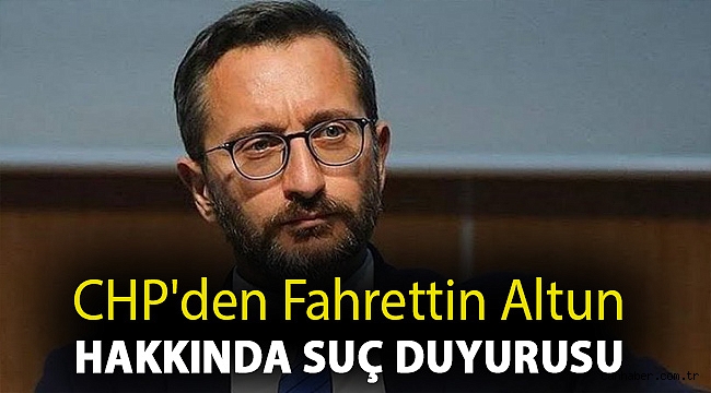 CHP'den Fahrettin Altun hakkında suç duyurusu