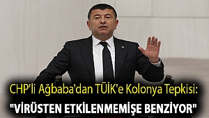 CHP'li Ağbaba'dan TÜİK'e kolonya tepkisi: