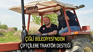 Çiğli Belediyesi'nden Çiftçilere Traktör Desteği