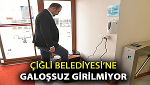 Çiğli Belediyesi’ne galoşsuz girilmiyor