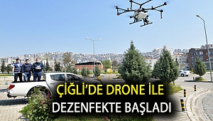 Çiğli’de drone ile dezenfekte başladı