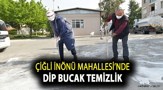 Çiğli İnönü Mahallesi’nde Dip Bucak Temizlik