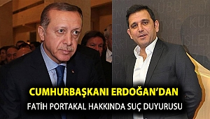 Cumhurbaşkanı Erdoğan’dan Fatih Portakal hakkında suç duyurusu