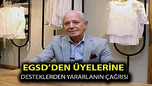 EGSD’den üyelerine desteklerden yararlanın çağrısı