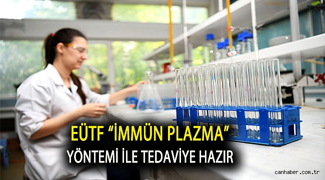 EÜ Tıp Fakültesi Hastanesi “İmmün Plazma” yöntemi ile tedaviye hazır