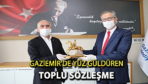 Gaziemir’de yüz güldüren toplu sözleşme