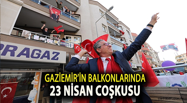 Gaziemir’in balkonlarında 23 Nisan coşkusu