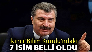 İkinci ‘bilim kurulu’ndaki 7 isim belli oldu