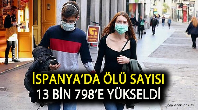İspanya’da ölü sayısı 13 bin 798’e yükseldi