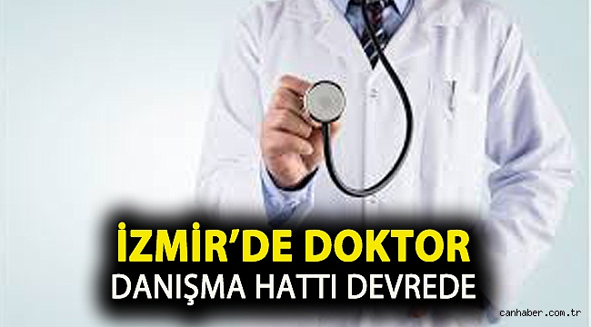 İzmir’de doktor danışma hattı devrede