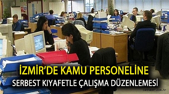 İzmir’de kamu personeline serbest kıyafetle çalışma düzenlemesi