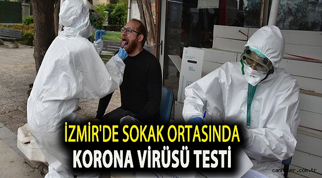 İzmir'de sokak ortasında korona virüsü testi