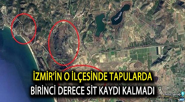 İzmir’in o ilçesinde tapularda Birinci Derece Sit kaydı kalmadı