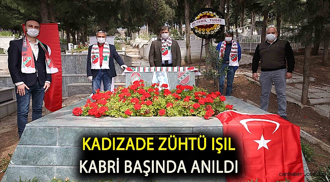 Kadızade Zühtü Işıl kabri başında anıldı