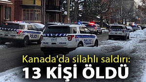 Kanada'da silahlı saldırı: 13 kişi öldü