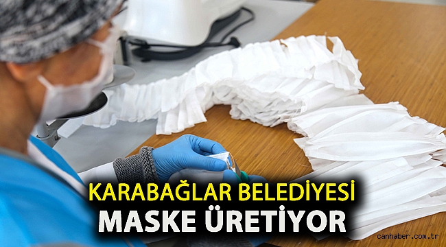 Karabağlar Belediyesi maske üretiyor
