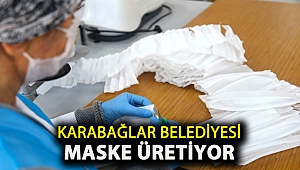 Karabağlar Belediyesi maske üretiyor
