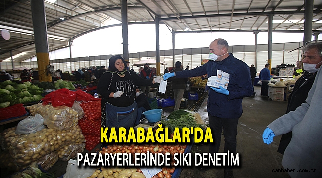 Karabağlar'da pazaryerlerinde sıkı denetim