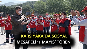 Karşıyaka’da sosyal mesafeli ‘1 Mayıs’ töreni