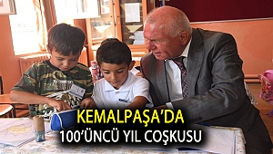 Kemalpaşa’da 100’üncü yıl coşkusu