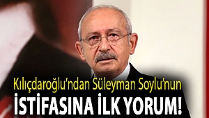 Kılıçdaroğlu’ndan Süleyman Soylu’nun istifasına ilk yorum!
