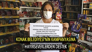 KONAK BELEDİYESİ’NİN KAMPANYASINA HAYIRSEVERLERDEN DESTEK