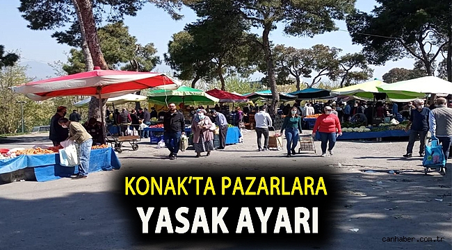 Konak’ta pazarlara yasak ayarı