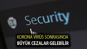 Korona Virüs Sonrasında Büyük Cezalar Gelebilir