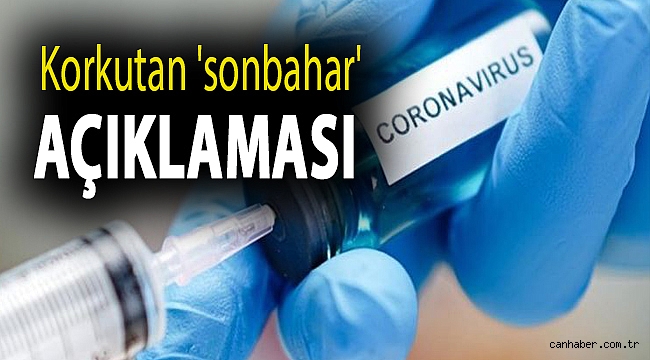 Koronavirüs tedavi yöntemleri işe yaramazsa ne olacak? Korkutan 'sonbahar' açıklaması