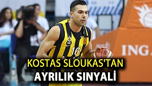 Kostas Sloukas'tan ayrılık sinyali