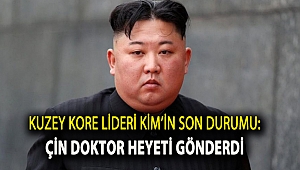 Kuzey Kore lideri Kim’in son durumu: Çin doktor heyeti gönderdi