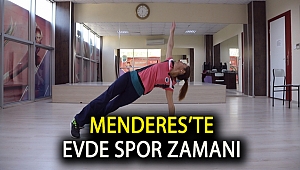 Menderes’te Evde Spor Zamanı