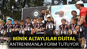 MİNİK ALTAYLILAR DİJİTAL ANTRENMANLA FORM TUTUYOR