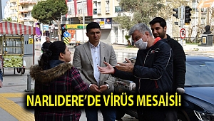 Narlıdere’de virüs mesaisi!