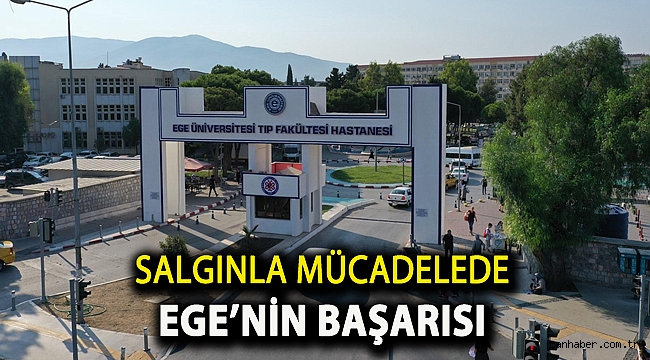 Salgınla mücadelede Ege’nin başarısı