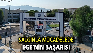 Salgınla mücadelede Ege’nin başarısı