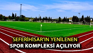 Seferihisar'ın yenilenen spor kompleksi açılıyor